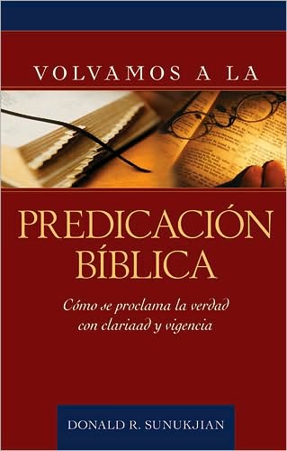 Volvamos a la predicación bíblica