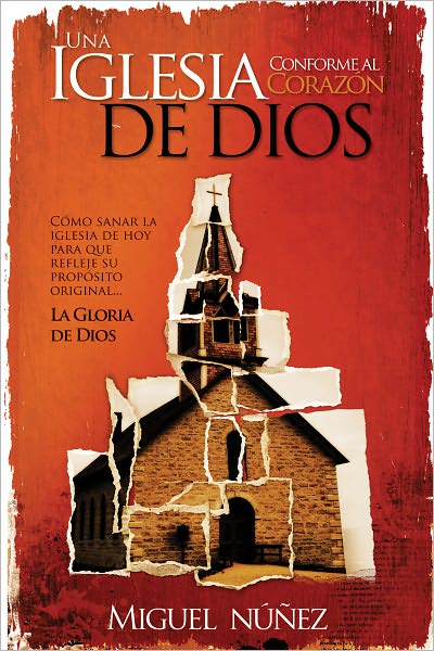 Una Iglesia conforme al corazón de Dios