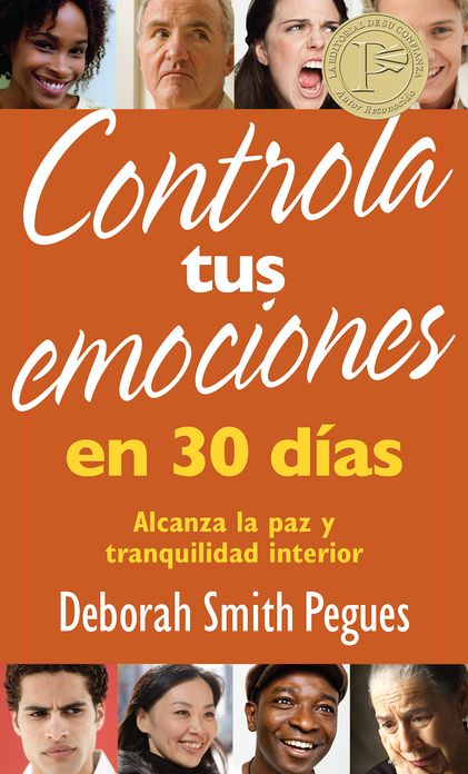 Controla tus emociones en 30 días: Alcanza la paz y tranquilidad interior