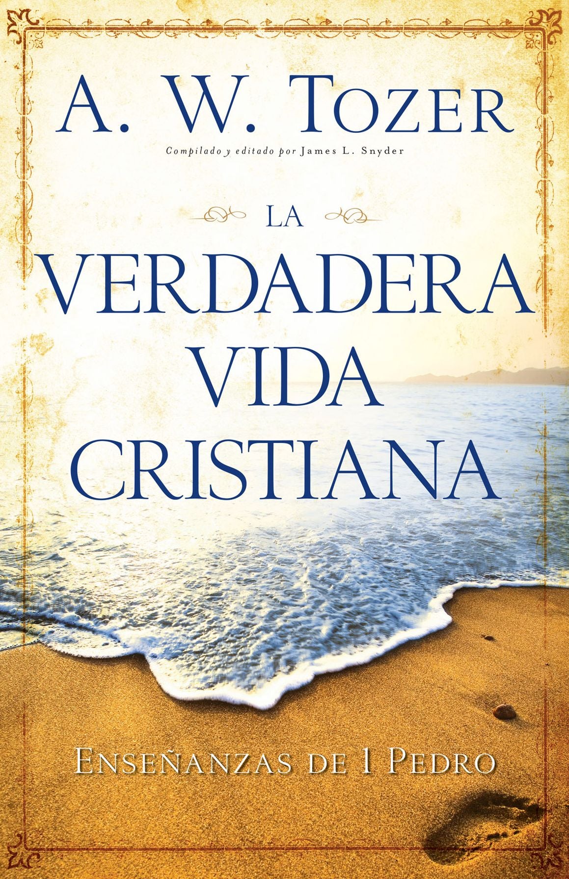 La verdadera vida cristiana: Enseñanzas de 1 Pedro