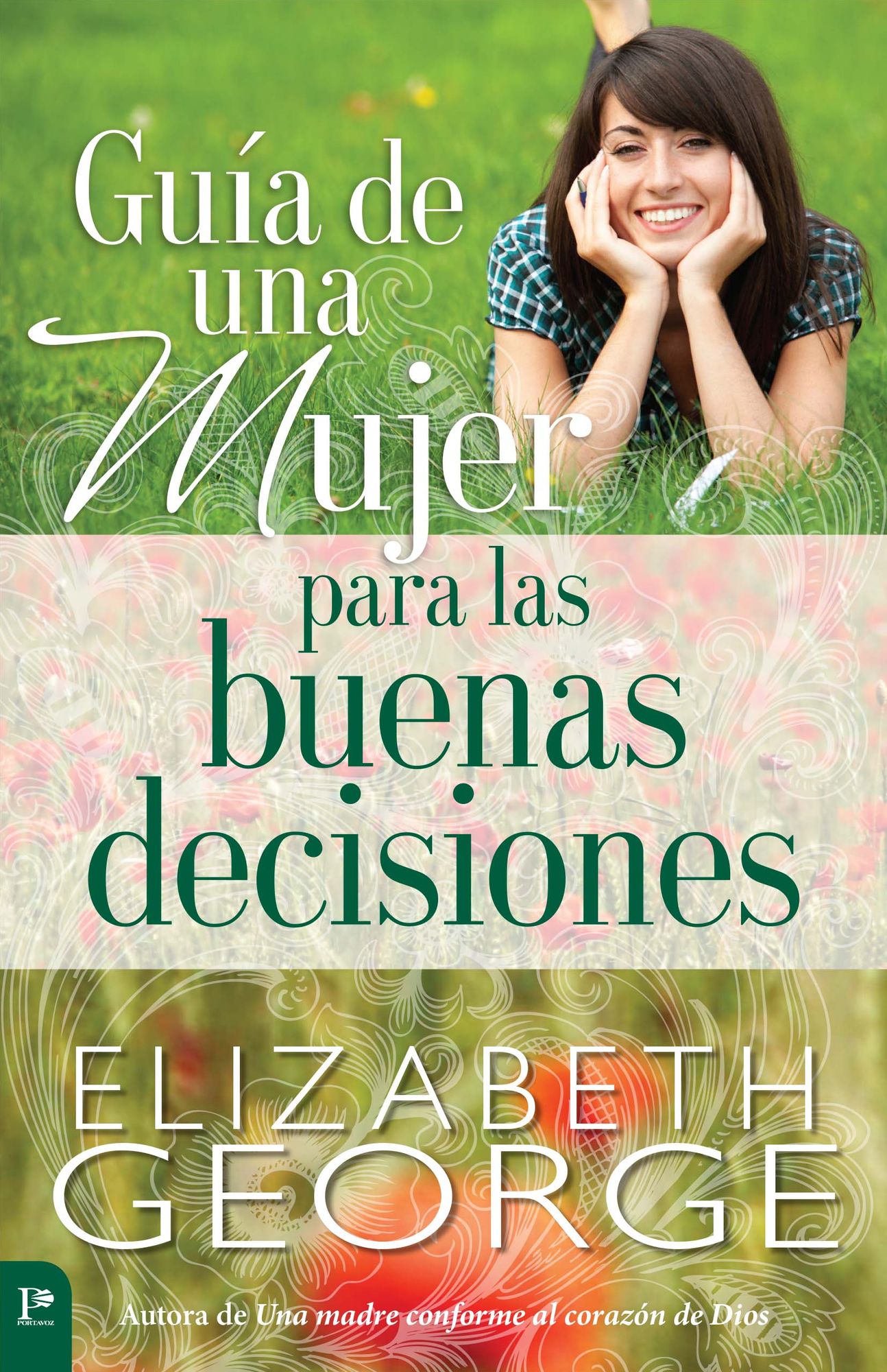 Guia de una mujer para las buenas decisiones