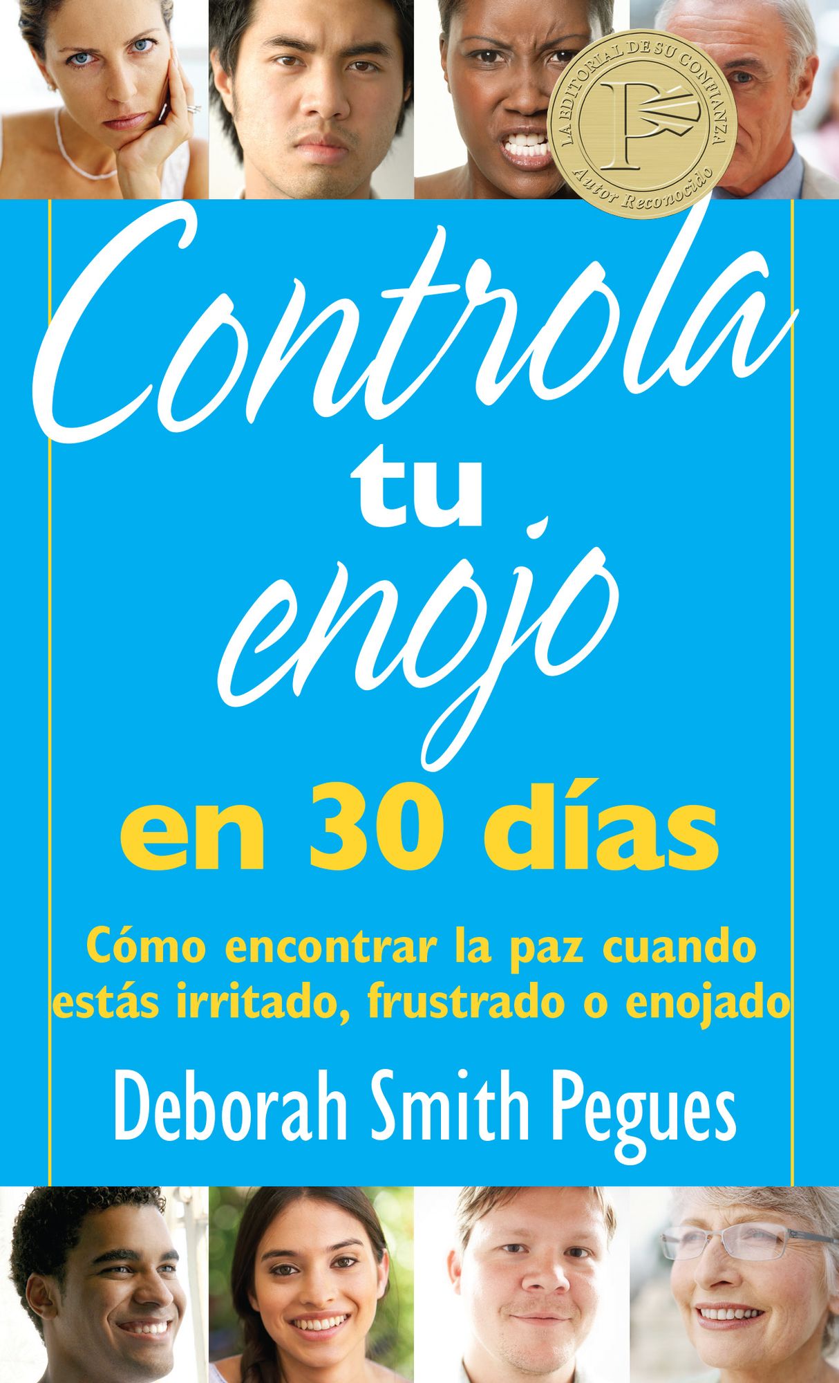 Controla Tu Enojo En 30 DÃ¯Â¿Â½as: CÃ¯Â¿Â½mo Encontrar La Paz Cuando EstÃ¯Â¿Â½s Irritado, Frustrado O Enojado