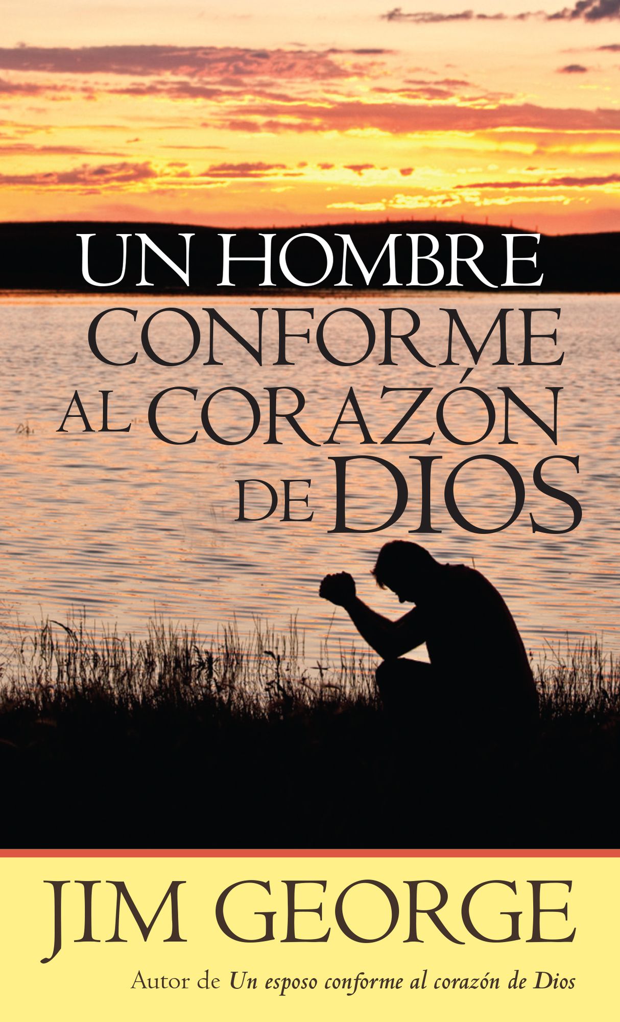 Un hombre conforme al corazon de Dios