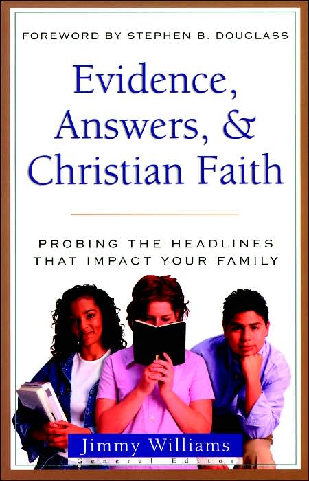 Evidence, Answers, and Christian Faith: Probing the Headlines