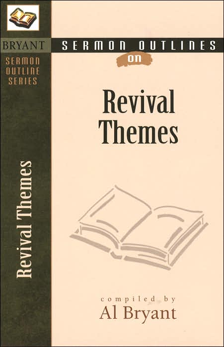 Sermon Outlines on Revival Themes