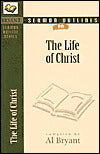 Sermon Outlines on the Life of Christ