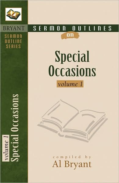 Sermon Outlines for Special Occasions: Volume 1