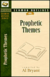 Sermon Outlines on Prophetic Themes