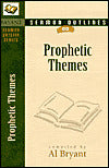 Sermon Outlines on Prophetic Themes