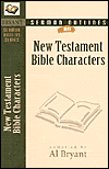 Sermon Outlines on Bible Characters, New Testament
