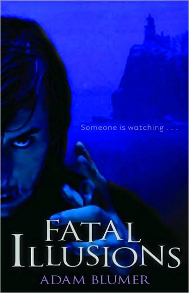 Fatal Illusions: A Novel