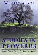 Studies in Proverbs: Laws from Heaven for Life on Earth