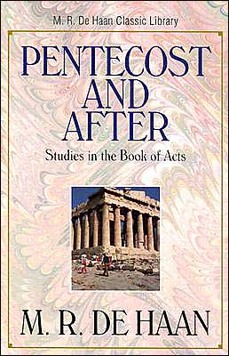 Pentecost and After: Studies in the Book of Acts