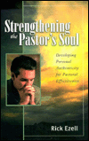 Strengthening the Pastor's Soul: Developing Personal Authenticity for Pastoral Effectiveness