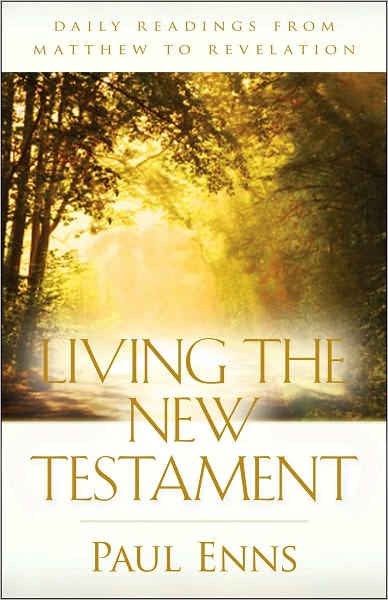 Living the New Testament: Daily Readings from Matthew to Revelation