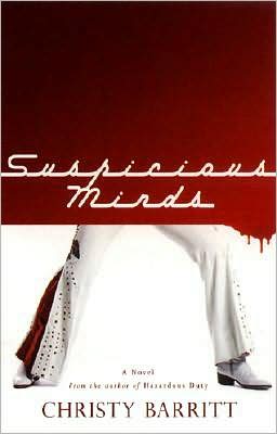 Suspicious Minds: A Novel