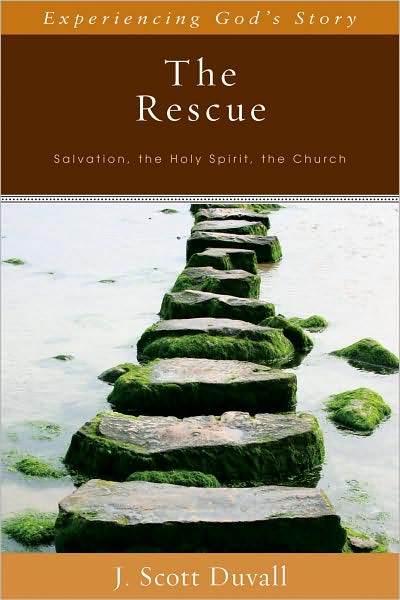 The Rescue: Salvation, the Holy Spirit, the Church