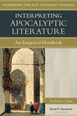 Interpreting Apocalyptic Literature: An Exegetical Handbook