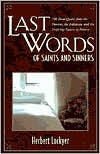 Last Words of Saints and Sinners