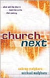 Church Next: Using the Internet to Maximize Your Ministry