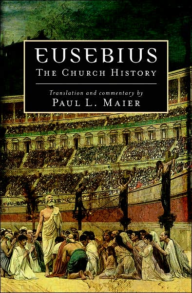 Eusebius: The Church History