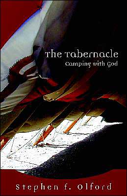 The Tabernacle: Camping with God