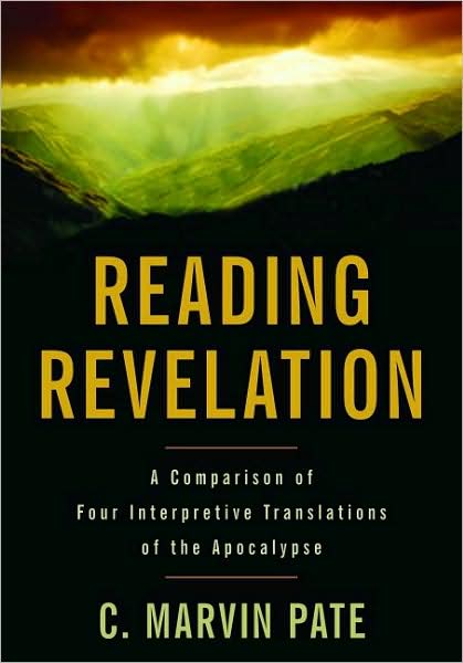 Reading Revelation: A Comparison of Four Interpretive Translations of the Apocalypse
