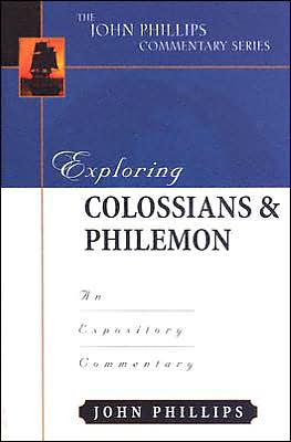 Exploring Colossians & Philemon: An Expository Commentary