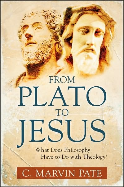 From Plato to Jesus: What Does Philosophy Have to Do with Theology?