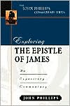 Exploring the Epistle of James: An Expository Commentary