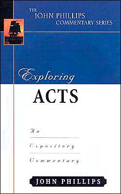 Exploring Acts: An Expository Commentary