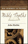 500 Sermon Outlines on Basic Bible Truths