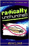 Radically Unchurched: Who They Are & How to Reach Them