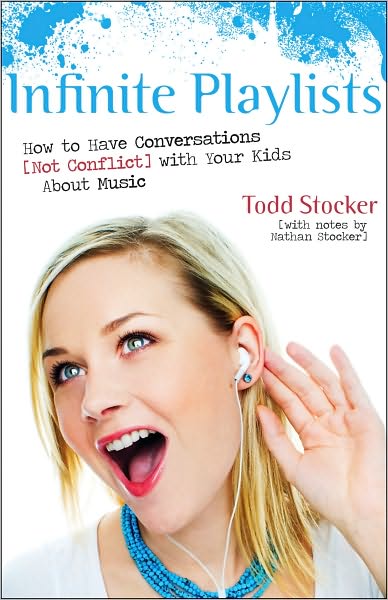 Infinite Playlists: How to Have Conversations (Not Conflict) with Your Kids About Music