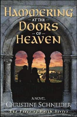 Hammering at the Doors of Heaven: A Novel