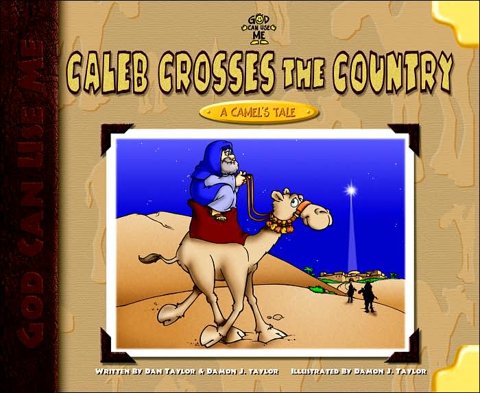Caleb Crosses the Country: A Camel's Tale