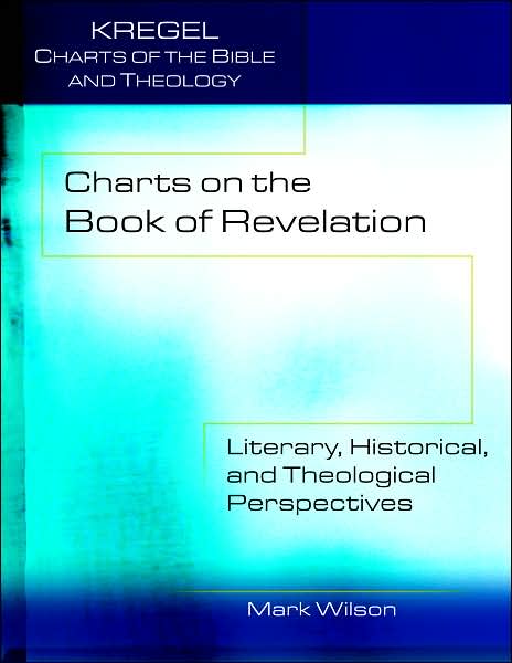 Charts on the Book of Revelation: Literary, Historical, and Theological Perspectives