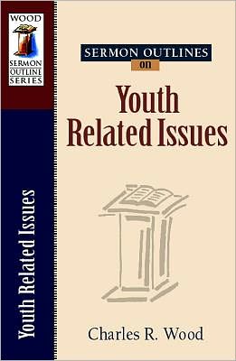 Sermon Outlines on Youth Related Issues