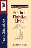 Sermon Outlines on Practical Christian Living