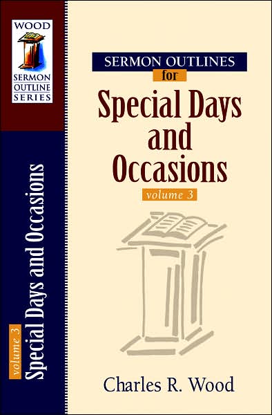 Sermon Outlines for Special Days and Occasions