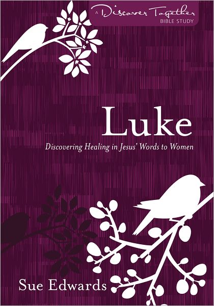 Luke: Discovering Healing in Jesus' Words to Women