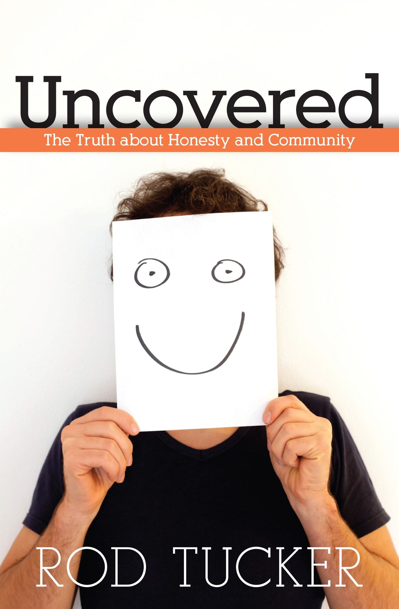 Uncovered: The Truth about Honesty and Community