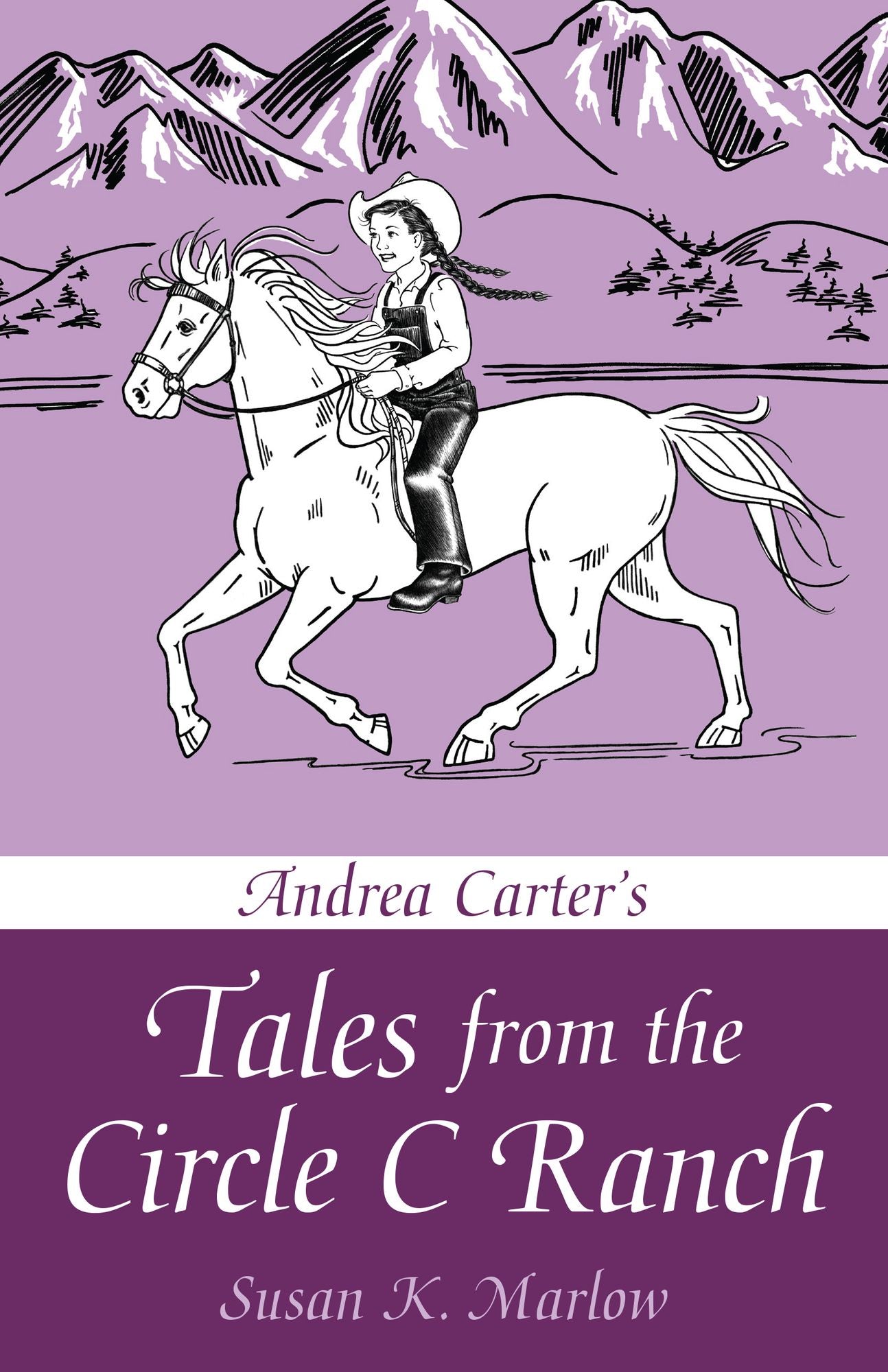 Andrea Carter's Tales from the Circle C Ranch