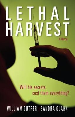 Lethal Harvest: A Novel