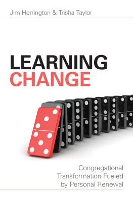 Learning Change: Congregational Transformation Fueled by Personal Renewal