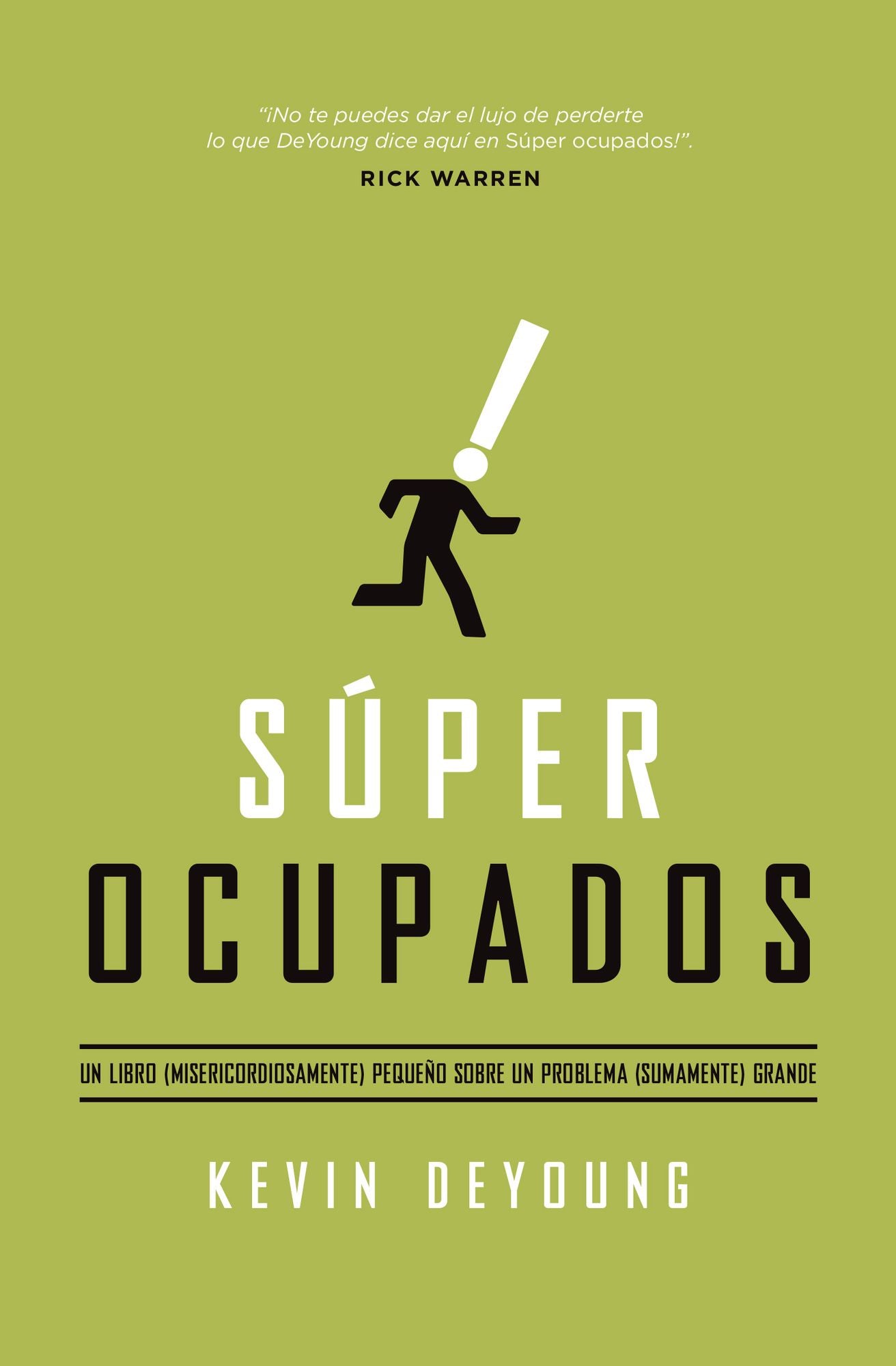 Super ocupados: Un libro pequeno sobre un problema grande
