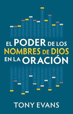 El Poder de Los Nombres de Dios En La OraciÃ¯Â¿Â½n