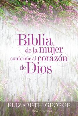 Biblia de la mujer conforme al corazon de Dios: Tapa dura