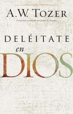 Deleitate en Dios