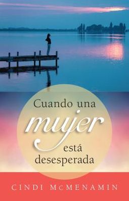 Cuando Una Mujer EstÃ¯Â¿Â½ Desesperada
